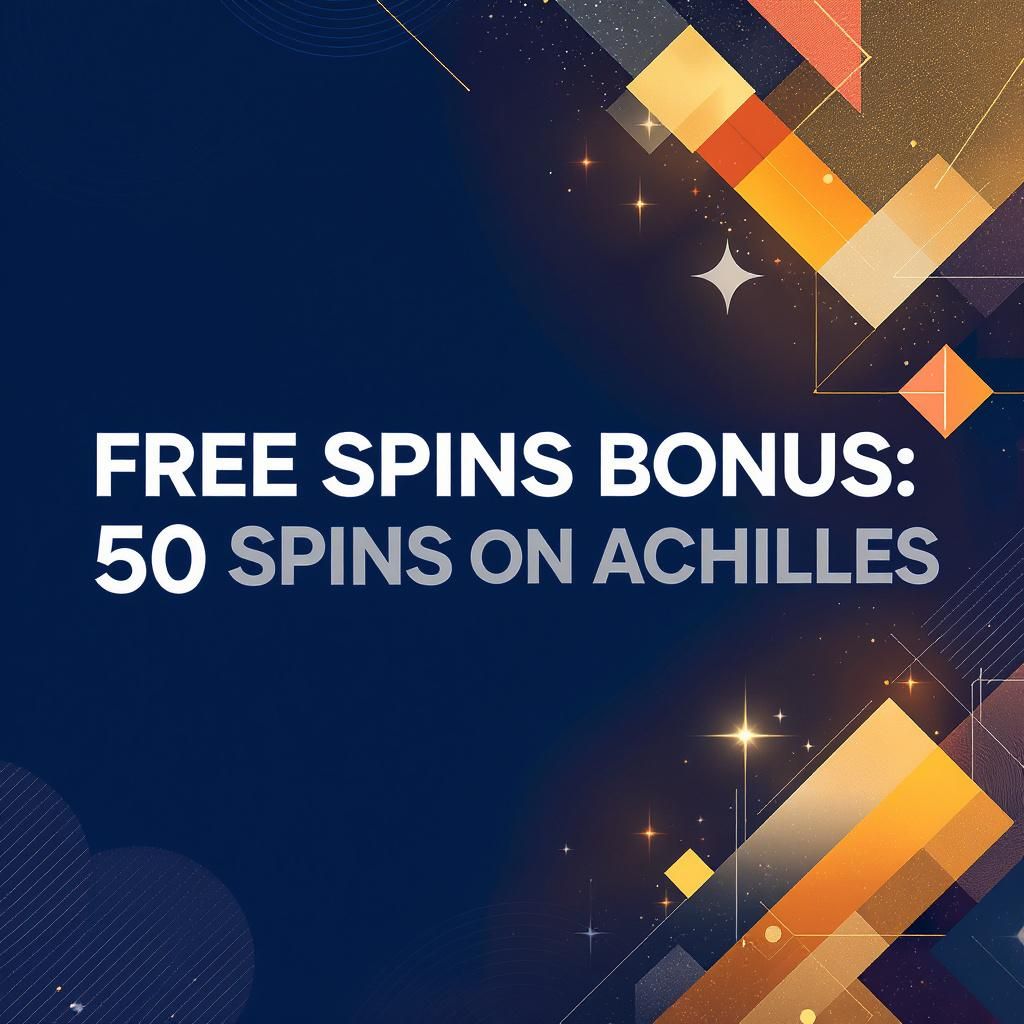 Free Spins Bonus: 50 Spins on Achilles